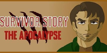 御三家Game-幸存者的故事: 启示录