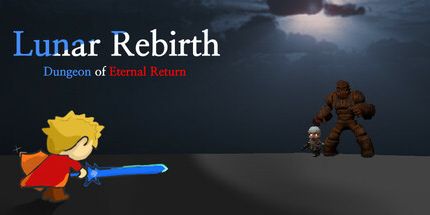 御三家Game-月球重生: 永恒归来的地牢