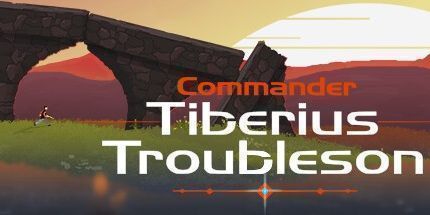 御三家Game-司令提比略·麻烦