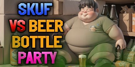 御三家Game-Skuf vs啤酒瓶派对