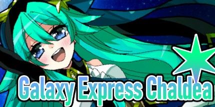 御三家Game-Galaxy Express Chaldea