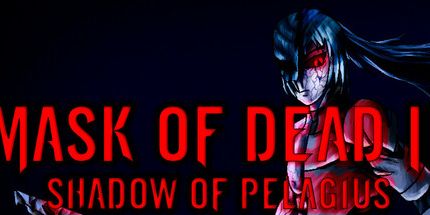 御三家Game-死亡面具2: Pelagius的影子