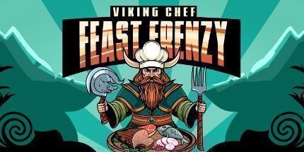御三家Game-维京厨师: 狂欢盛宴