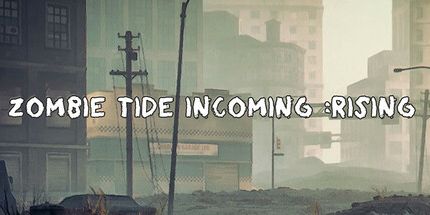 御三家Game-丧尸潮来袭 崛起