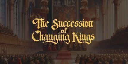 御三家Game-不断变化的国王的继承