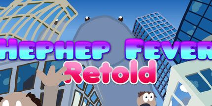 御三家Game-Hephep发热: Retold