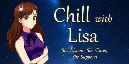 御三家Game-Chill with Lisa – She Listens, She Cares, She Supports
