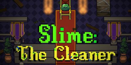 御三家Game-史莱姆: 清洁工