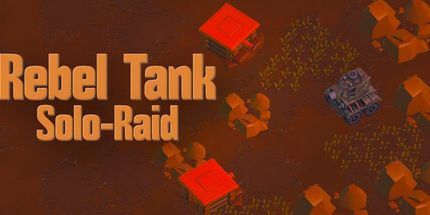 御三家Game-反叛坦克独奏-突袭