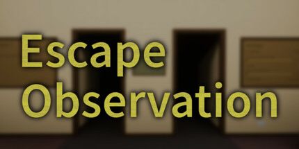 御三家Game-逃脱观察