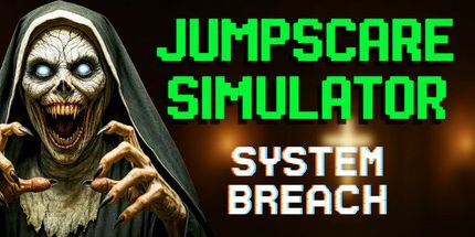御三家Game-Jumpscare模拟器: 系统漏洞