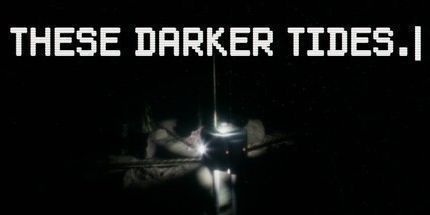 御三家Game-这些黑暗的潮汐