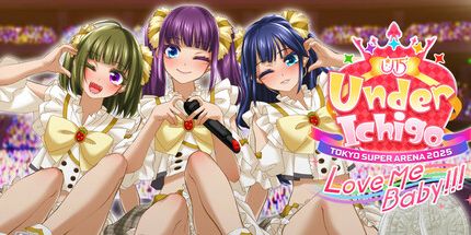 御三家Game-偶像演唱会☆Under Ichigo Love me baby!!! in TOKYO SUPER ARENA 2025