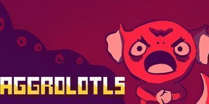 御三家Game-Aggrolotls