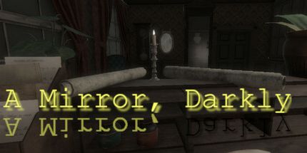 御三家Game-一面镜子，黑暗