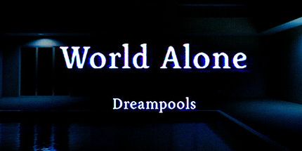 御三家Game-孤独的世界: 梦境