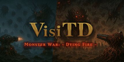 御三家Game-VisiTD-怪物战争: 垂死之火-