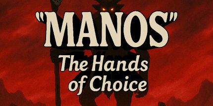 御三家Game-Manos的选择之手