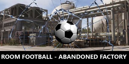 御三家Game-房间足球-废弃的工厂