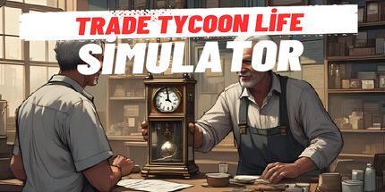 御三家Game-贸易大亨生活模拟器