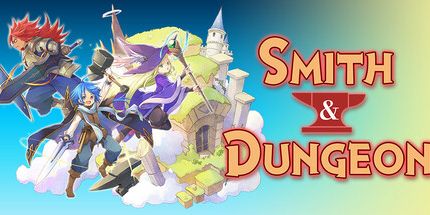 御三家Game-史密斯与地牢: 制作传奇武器