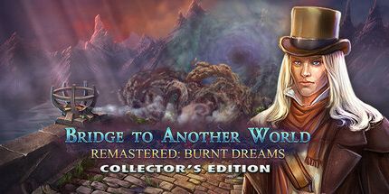 御三家Game-重新制作了通往另一个世界的桥梁: burn Dreams收藏版