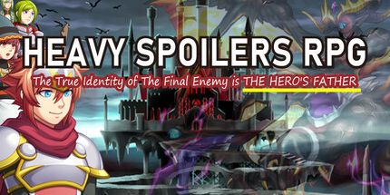 御三家Game-重型剧透RPG: 最终敌人的真实身份是英雄的父亲