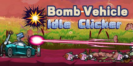 御三家Game-爆弹战车：放置点击