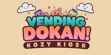 御三家Game-自动售货机Dokan!: Kozy Kiosk