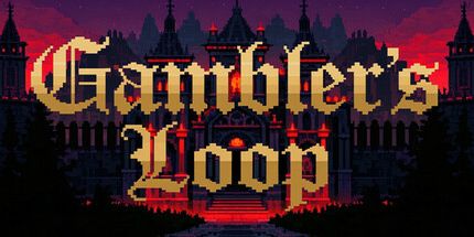 御三家Game-Gambler’s Loop