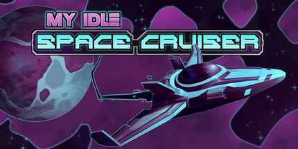 御三家Game-我的空闲太空巡洋舰