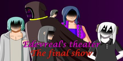 御三家Game-Edevreal的剧院最后一场演出