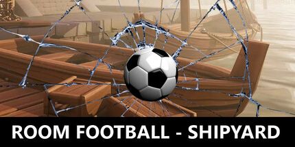 御三家Game-房间足球-造船厂