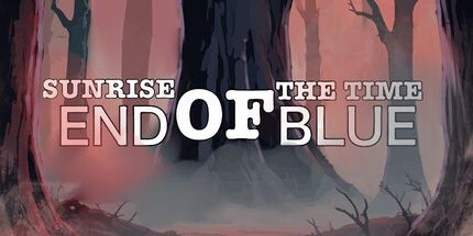 御三家Game-时间的日出: 蓝色的尽头