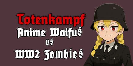 御三家Game-Totenkampf:动漫女孩对抗第二次世界大战僵尸