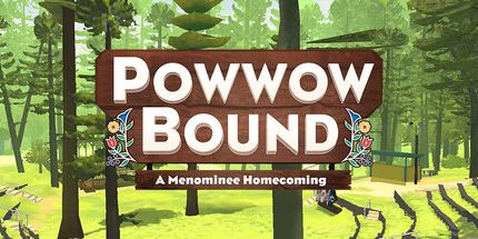 御三家Game-Powwow Bound: Menominee归乡