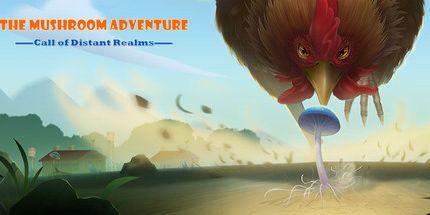 御三家Game-蘑菇冒险: 遥远国度的呼唤