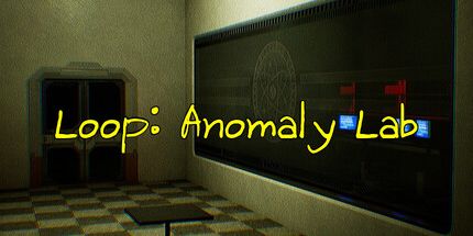 御三家Game-Loop: 异常实验室