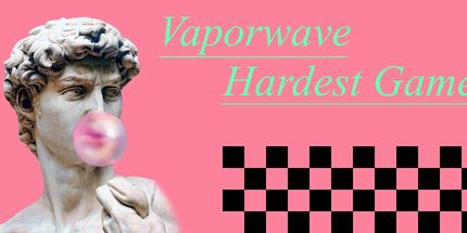 御三家Game-Vaporwave最难的游戏