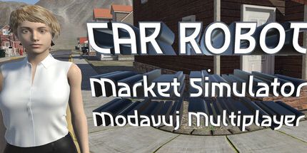 御三家Game-汽车机器人市场模拟器Modavuj多人游戏