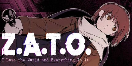 御三家Game-Z.A.T.O. // 我爱这个世界和其中的一切