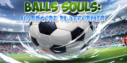 御三家Game-Balls souls: 硬核平台游戏