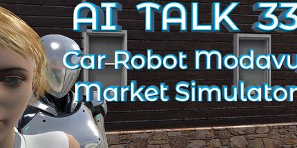 御三家Game-AI TALK 33汽车机器人Modavuj市场模拟器