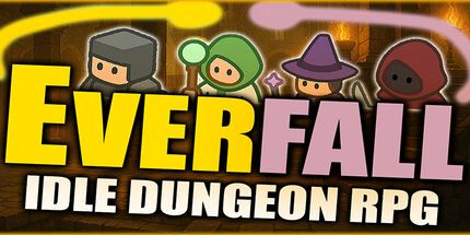 御三家Game-Everfall: 空闲地牢RPG