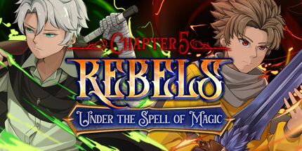 御三家Game-叛军-在魔法的咒语下 (第五章)