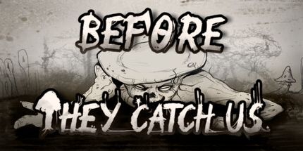 御三家Game-在他们抓住我们之前