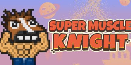 御三家Game-超级肌肉骑士