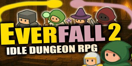 御三家Game-Everfall 2: 空闲地牢RPG