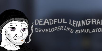 御三家Game-Deadful列宁格勒: 开发人员生活模拟器