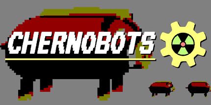 御三家Game-Chernobots